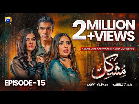 Mushkil Episode 15 - [Eng Sub] - Saboor Ali - Khushaal Khan - Zainab Shabbir - 4th August 2022