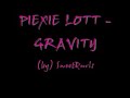 Pixie Lott - Gravity (with LYRICS!!!)