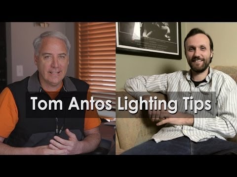 Lighting Tips Interview with Tom Antos