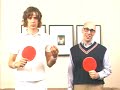 OK Go Ping Pong Tips