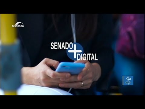 Senado +Digital pretende ampliar acesso do cidadão às atividades legislativas