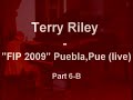 Terry Riley / Gyan Riley - FIP 2009 Puebla,Pue 