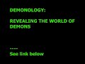 DEMONOLOGY: REVEALING THE WORLD OF DEMONS
