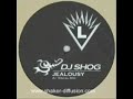 dj shog - jealousy