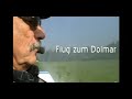 Video ansehen: Flug zum Dolmar Video ansehen: Flug zum Dolmar