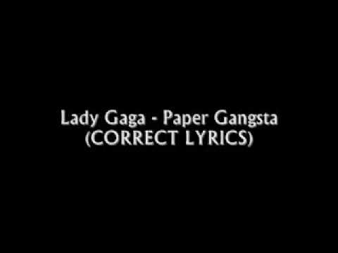 Lady Gaga Just Dance Lyrics. Lady Gaga - Paper Gangsta
