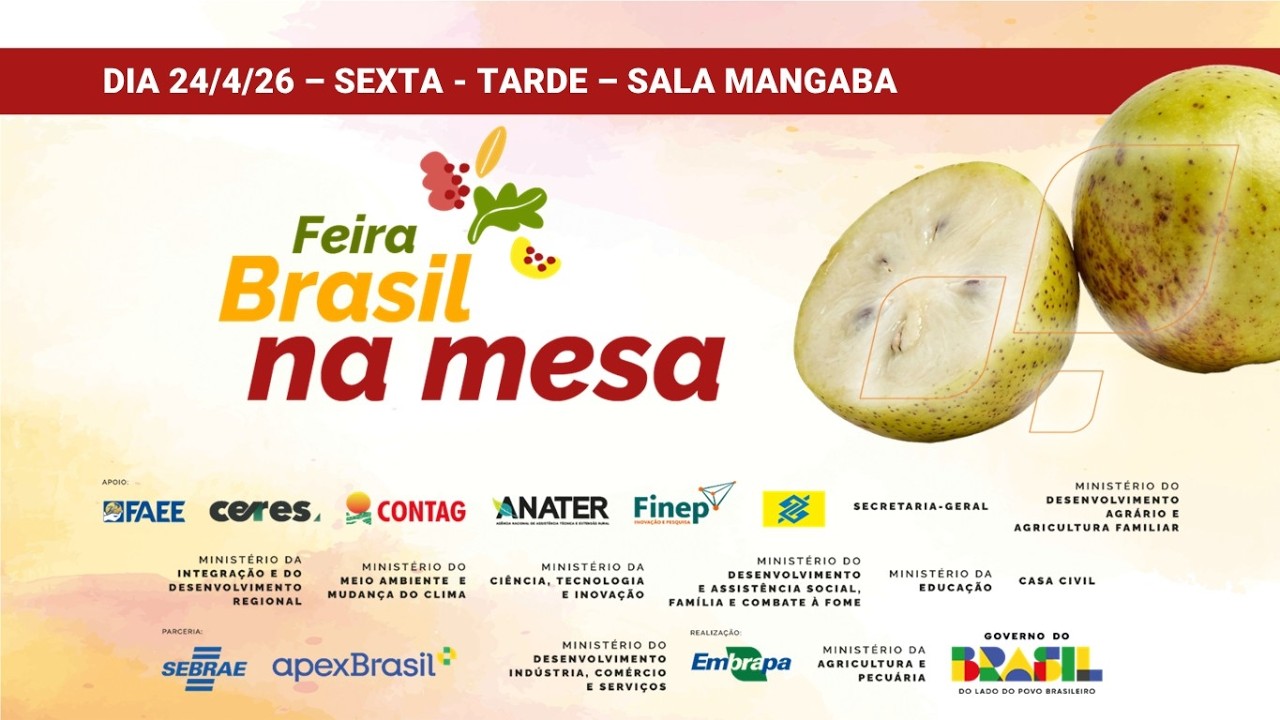 24/04 - Sala Mangaba - Tarde - Feira Brasil na Mesa - Eventos técnicos