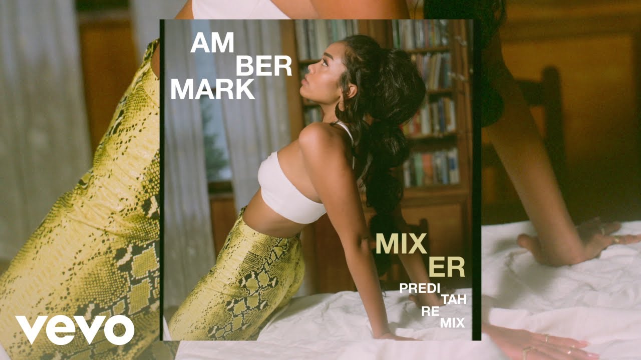 Amber Mark - Mixer (Preditah Remix / Audio)