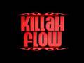 videos de KILLAHFLOW - KICK KICK 2oo7