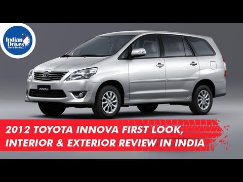 2012 Toyota Innova First Look, interior & Exterior Review in India 2012 Toyota Innova First Look, interior & Exterior Review in India