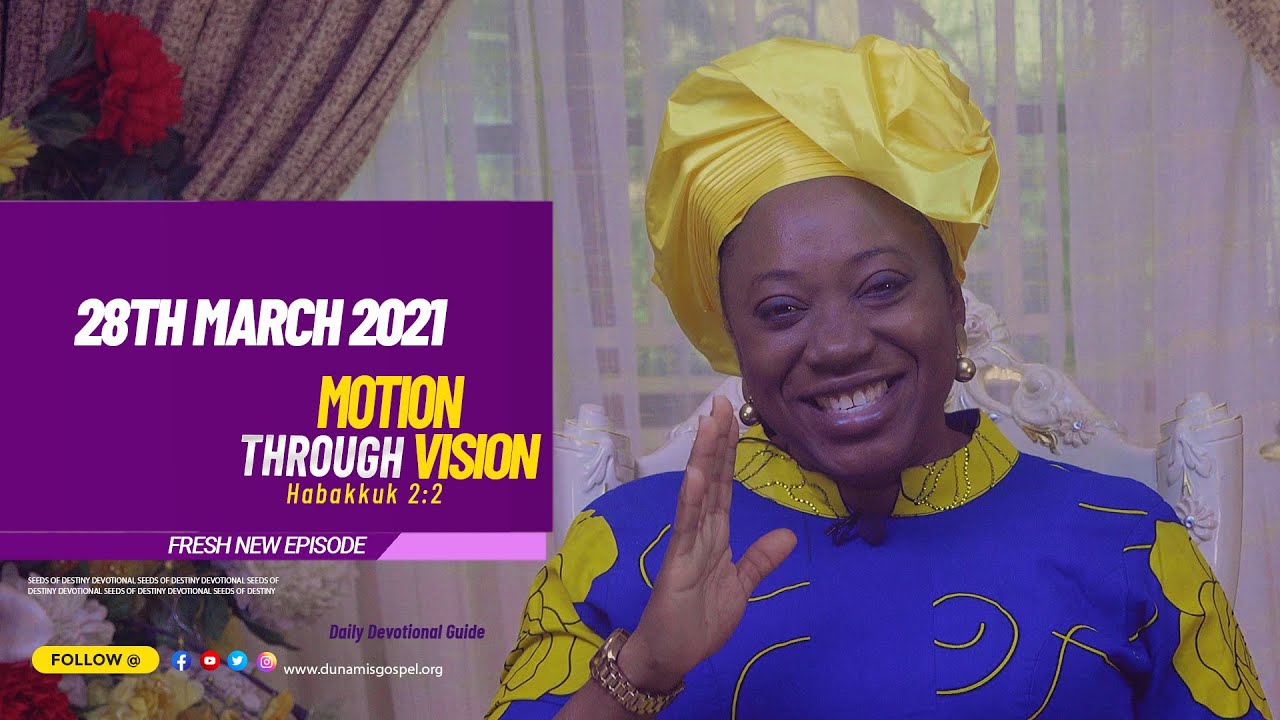 Seeds of Destiny 28th March 2021 SOD Summary by Dr Becky Paul-Enenche