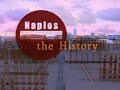Naples: the History