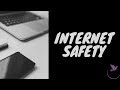 Internet Safety Internet Safety