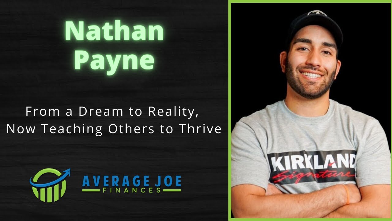 From a Dream to Reality, Now Teaching Others to Thrive with Nathan Payne