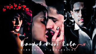 bandook meri laila status song - SIDHARTH & JA