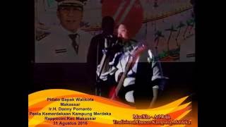 Walikota Makassar Ir.H Danny Pomanto & MOEXIN'S Folk Music (ATI RAJA).Kampung Merdeka Rappoc