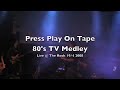 PPOT - 80's TV medley LIVE