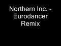 Northern Inc. - Eurodancer REMIX