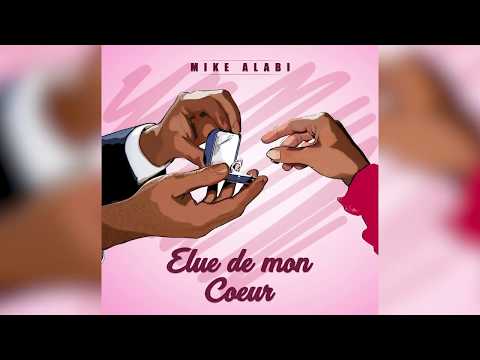 Mike Alabi - Elue de mon coeur