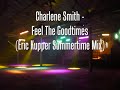 Charlene Smith - Feel The Goodtimes Charlene Smith - Feel The Goodtimes