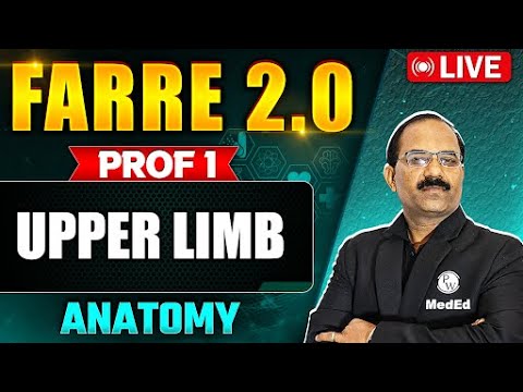 Upper Limb |  Anatomy | FARRE 2.0 | MBBS Prof 1 | Dr. Pradeep