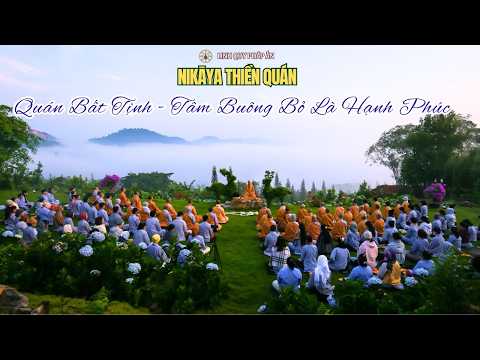 NIKAYA Thiền Quán - Quán Bất Tịnh - Tâm Buông Bỏ Là Hạnh Phúc **