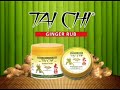 Tai Chi Ginger Rub Commercial