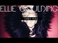 Only You - Goulding Ellie