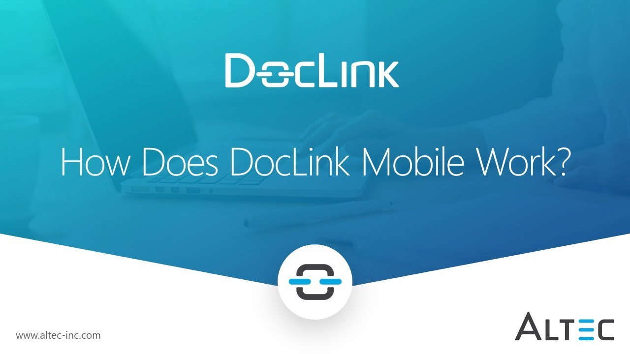 DocLink by Altec - How Does DocLink Mobile Work?