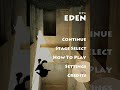 EDEN - Gameplay Screencast