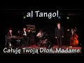 Ca?uj?  Twoj?  D?o?  Madame  alTango  Marek  Ravski