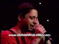 Duman - K?rm?? Kalbini (Dream Canl?)DumanKulubu