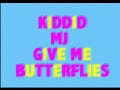 BUTTERFLIES REMIX (Kiddid MJ Tribute)