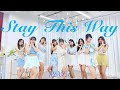 Fromis_9 - Stay This Way Dance Cover by PIXEL HK