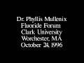 Fluoride - Dr. Phyllis Mullenix pt. 1