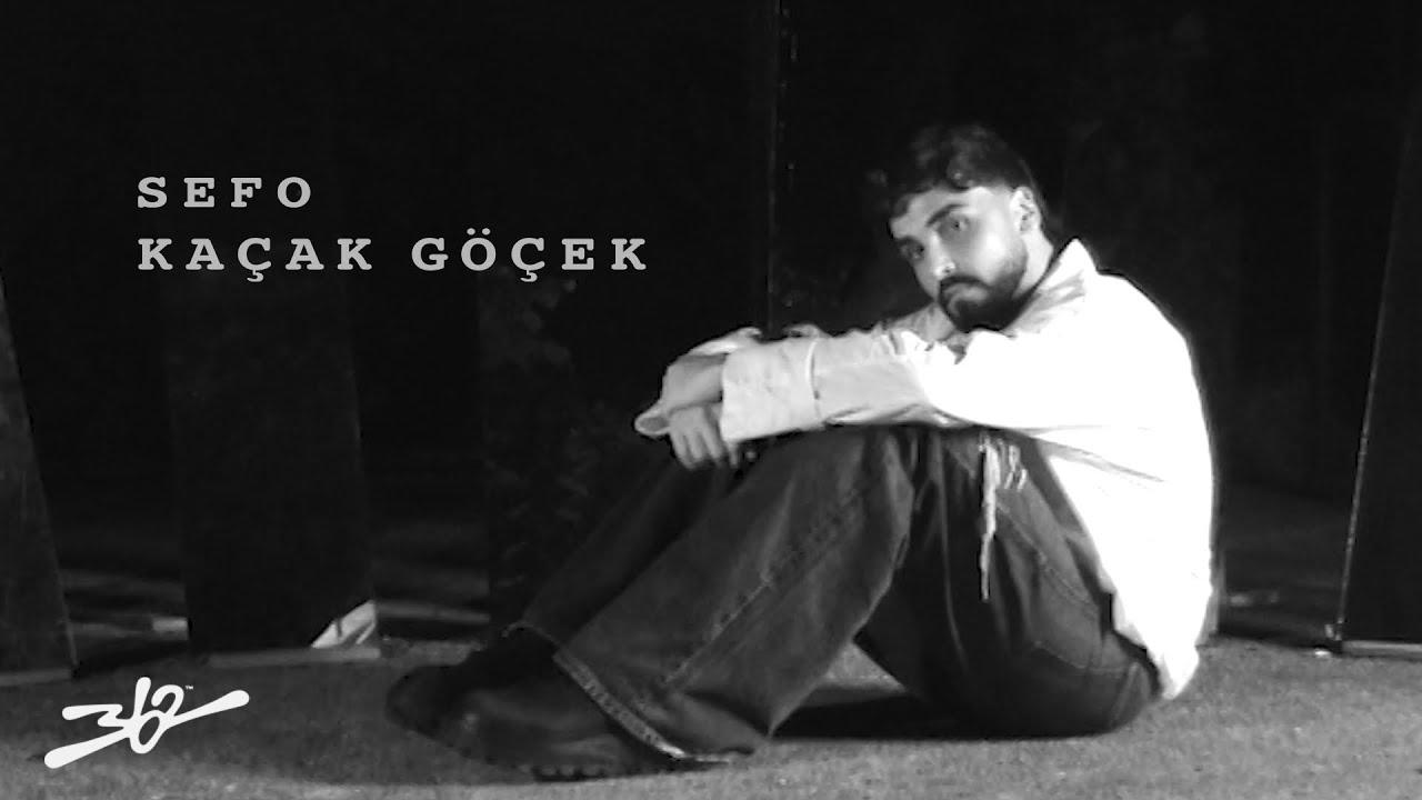 SEFO "KAÇAK GÖÇEK"