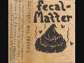 Fecal Matter Songs
