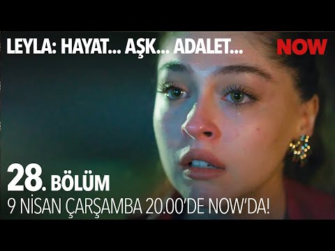 Leyla 28. Bölüm Fragmanı                                                                                                                                                                                                                                  