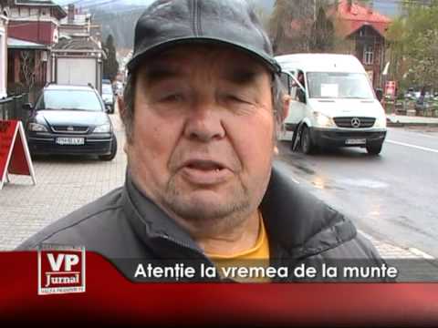 Atentie la vremea de la munte