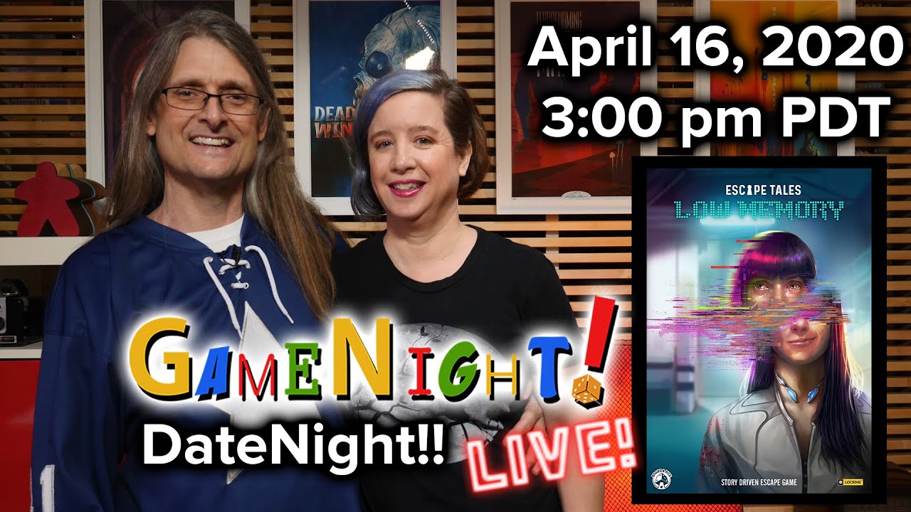 Escape Tales: Low Memory, Blank Slate & Just One - GameNight Live!! April 16, 2020 3:00pm PDT