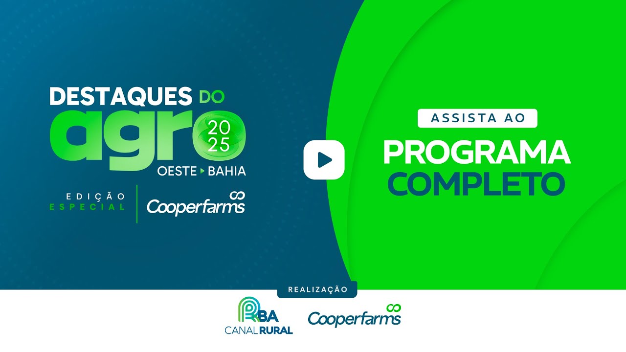 Destaques do Agro 2025 | Oeste da Bahia - Cooperfarms