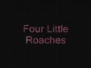 the roaches are checking into the hotel to used later in case of emergency