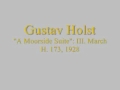 Holst: A Moorside Suite - III. March