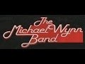 Michael Wynn Band Don't Need Nobody