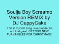 Soulja boy - Crank Dat (screamo version) REMIX!!