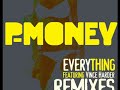 P-Money - Everything (Rap Remix) P-Money - Everything (Rap Remix)