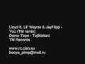 Lloyd ft lil wayne ft Jay Flipp - you (remix)