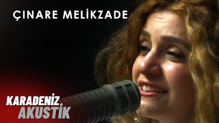 Çınare Melikzade - Oy Beni Vurun Vurun #KaradenizAkustik