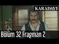 Karadayı 32.Bölüm Fragmanı