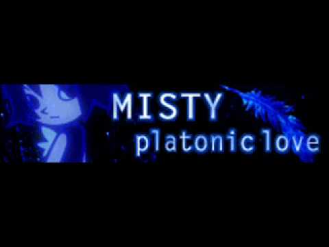 MISTY 「platonic love」